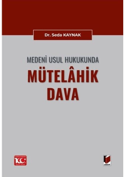 Medeni Usul Hukukunda Mütelahik Dava - Seda Kaynak