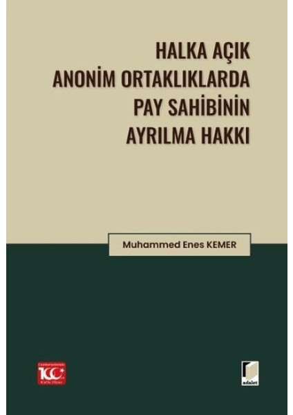 Halka Açık Anonim Ortaklıklarda Pay Sahibinin Ayrılma Hakkı (Ciltli) - Muhammet Enes Kemer