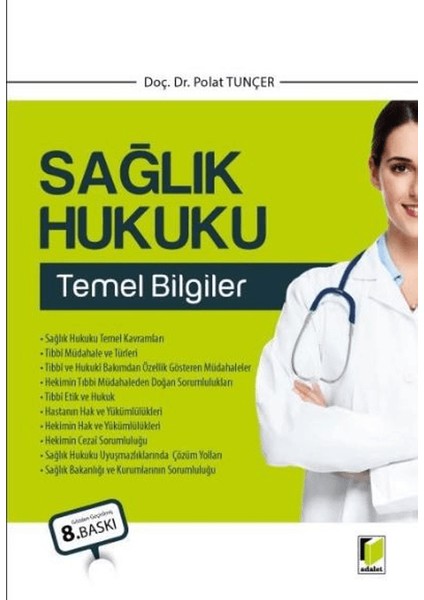 Sağlık Hukuku Temel Bilgiler - Polat Tunçer