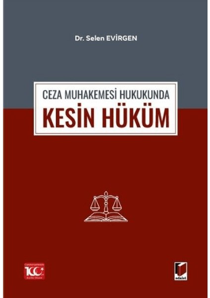 Ceza Muhakemesi Hukukunda Kesin Hüküm - Selen Evirgen