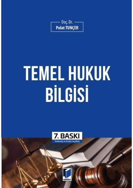 Temel Hukuk Bilgisi - Polat Tunçer