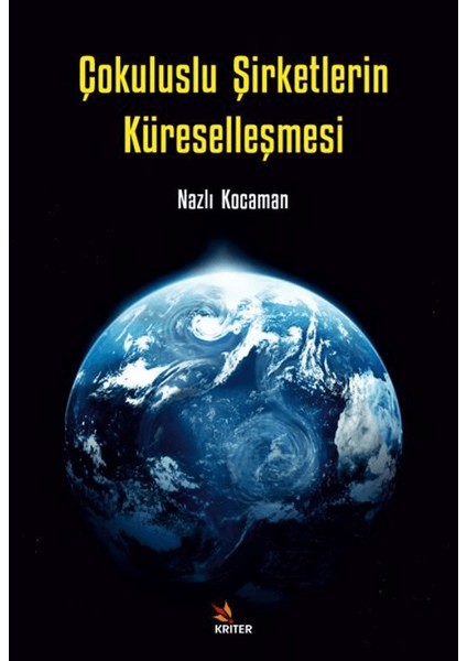 Çokuluslu Şirketlerin Küreselleşmesi - Nazlı Kocaman