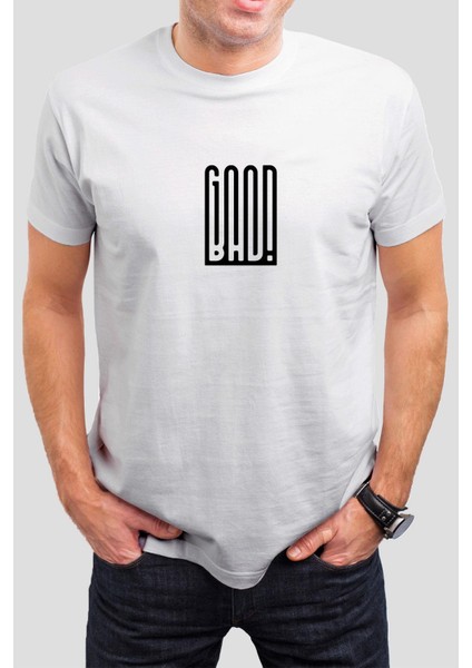 Good-Bad Beyaz Yazılı Baskılı Unisex Tişört C748
