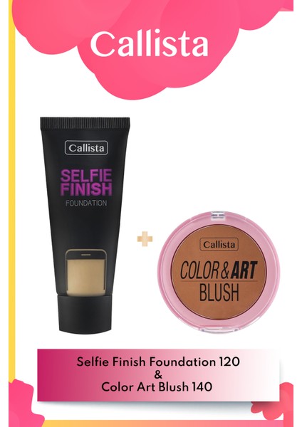 Callista Selfie Finish Fondöten 120 Açık Bej & Color Art Blush Allık 140 Bronzed Babe Makyaj Seti