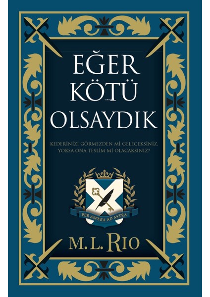 Eğer Kötü Olsaydık - Ciltli - M. L. Rio