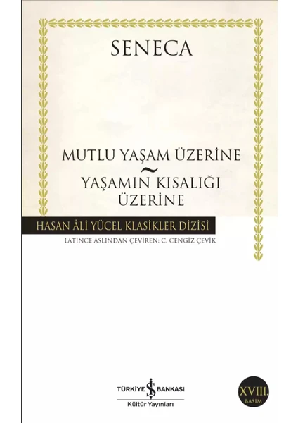 Mutlu Yaşam Üzerine : Yaşamın Kısalığı Üzerine - Seneca