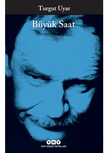 Büyük Saat - Turgut Uyar