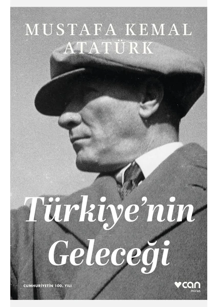 Türkiye'nin Geleceği - Mustafa Kemal Atatürk