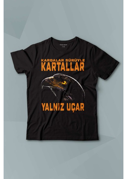 Kargalar Sürüyle Kartallar Yalnız Uçar Kartal Kafa Baskılı Çocuk Tişört Kısa Kollu