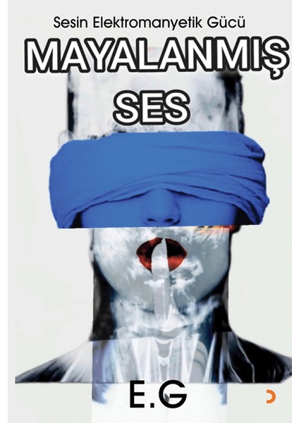 Mayalanmış Ses - E. G
