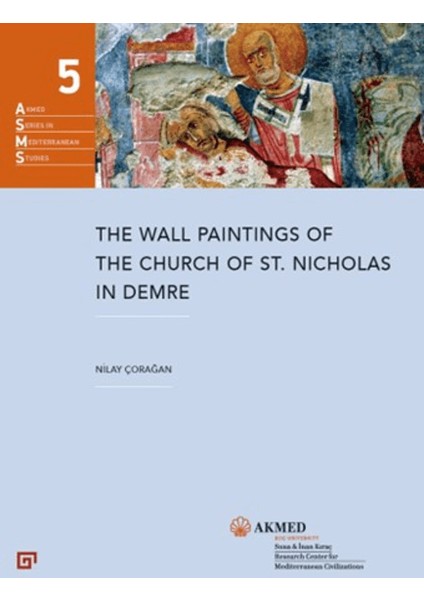 The Wall Paintings of the Church of St. Nicholas in Demre - Nilay Çorağan