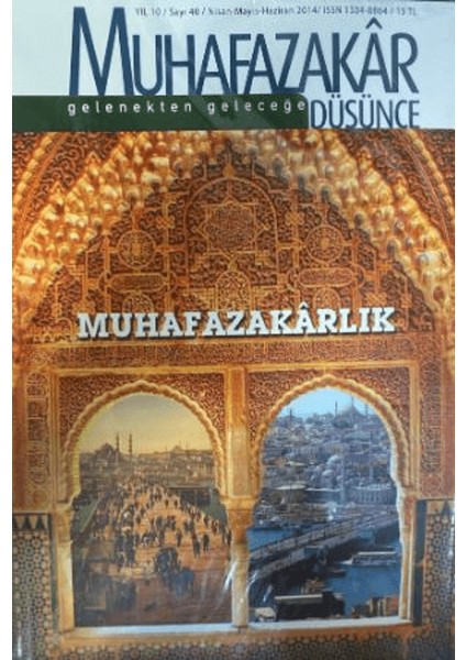 Muhafazakar Düşünce Dergisi 40. Sayı - 2014