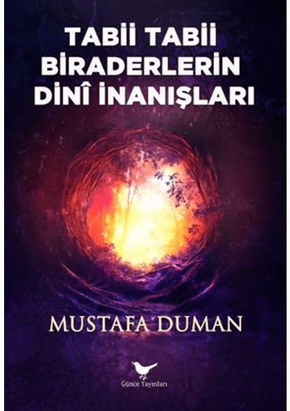 Tabii Tabii Biraderlerin Dini İnanışları - Mustafa Duman