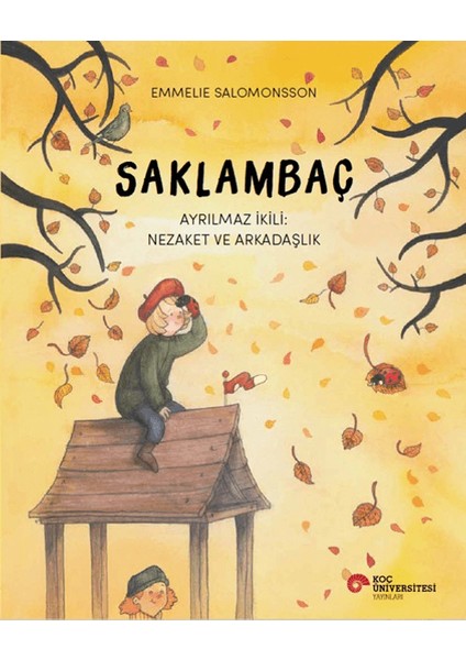 Saklambaç Ayrılmaz İkili: Nezaket ve Arkadaşlık - Emmelie Salomonsson