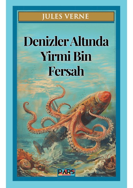 Denizler Altında Yirmi Bin Fersah - Jules Verne