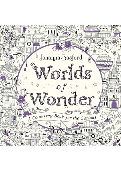 Of Wonder: A Colouring Book For The Curious