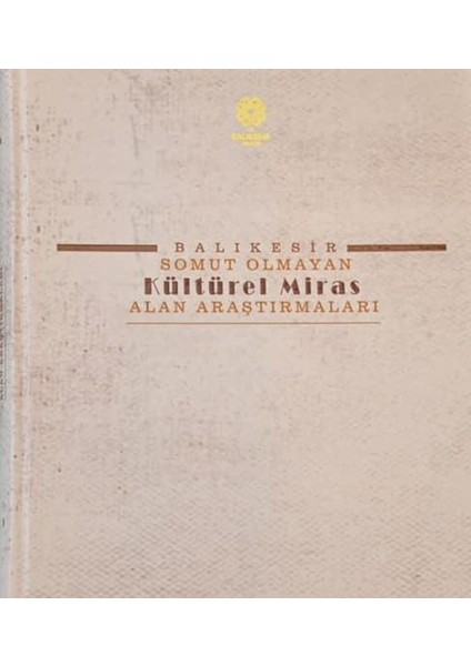 Balıkesir Somut Olmayan Kültürel Miras Alan Araştırmaları (Ciltli)