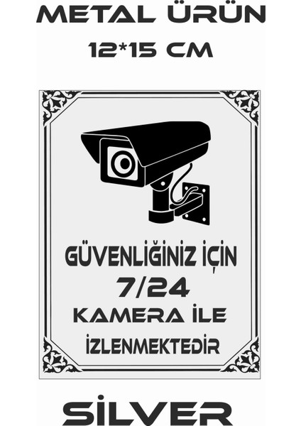 7/24KAMERAİLEİZLENMEKTEDİRUYARILEVHASI Metal