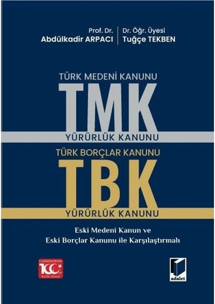 Türk Medeni Kanunu - Türk Borçlar Kanunu - Tuğçe Tekben