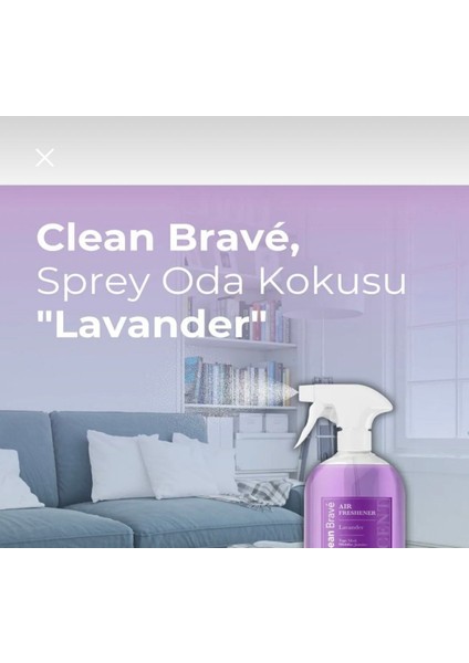 Clean Brave Sprey Oda Kokusu "lavander"( Lavanta Kokulu) 500ML*