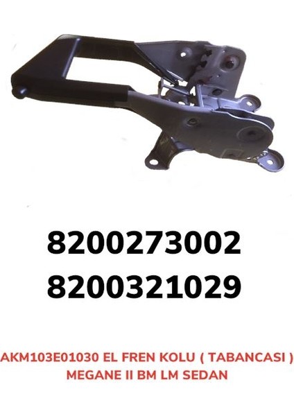 Megane 2 El Fren Kolu ( Tabancası ) 8200273002 103E01030NS