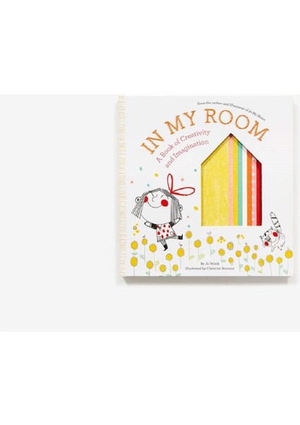 In My Room: A Book Of Creativity And Imagination
