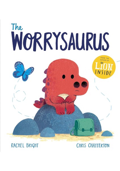 The Worrysaurus - Rachel Bright