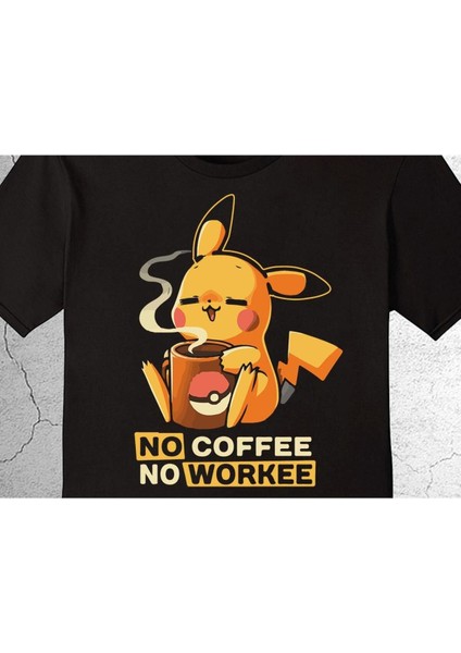 Pokemon Pikachu Pikaçu No Coffee No Workee Tişört Çocuk T-Shirt