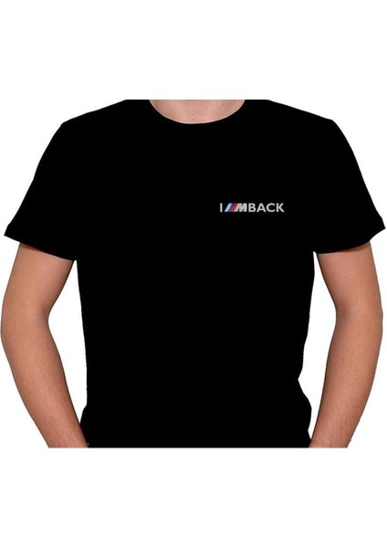 I Am Back Bmw M Sport Tişört T-Shirt fiyatları