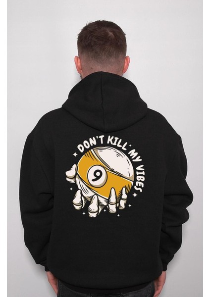 Bilardo Dont Kill My Vibes Oyuncu Istaka Sweatshirt Kapüşonlu Hoodie