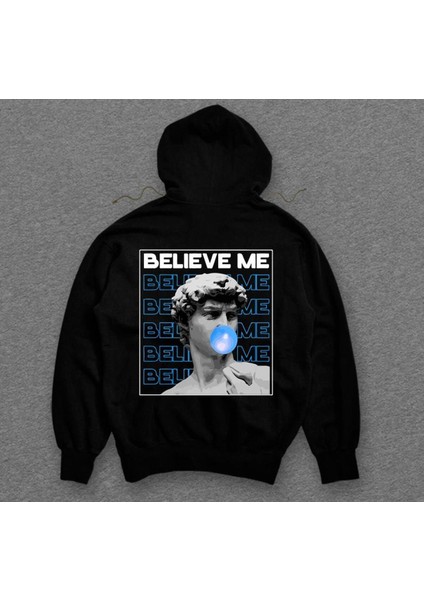 Realistic Believe Me Güven Bana Chewing GUM12 Sweatshirt Kapüşonlu Hoodie modelleri