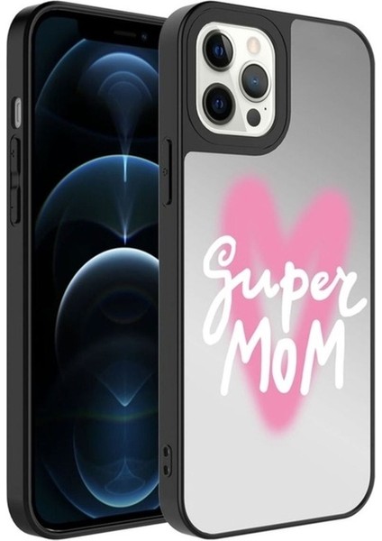 Apple iPhone 12 Pro Uyumlu Kılıf Aynalı Desenli Kamera Korumalı Parlak Zore Mirror Kapak, Süper Anne