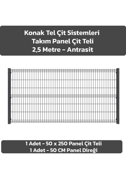 KONAK TEL ÇİT SİSTEMLERİ PANEL ÇİT TAKIM (1 ADET PANEL ÇİT TELİ 50X250 CM + 1 ADET PANEL ÇİT DİREĞİ 50 CM)