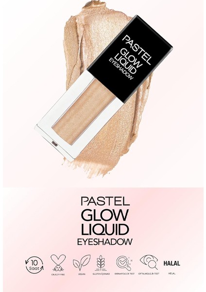 Glow Liquid Eyeshadow - Likit Göz Farı No:225 Champagne