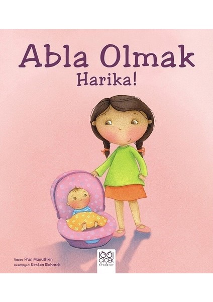Abla Olmak Harika! - Fran Manushkin
