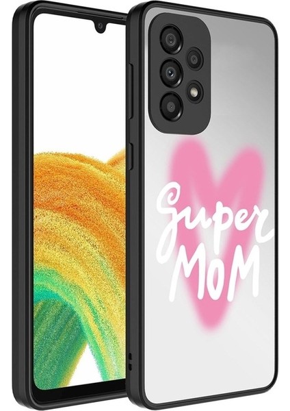 Samsung Galaxy A33 5g Uyumlu Kılıf Aynalı Desenli Kamera Korumalı Parlak Zore Mirror Kapak, Süper Anne