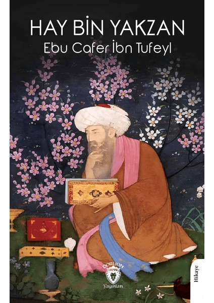 Hay Bin Yakzan - Ebu Cafer İbn Tufeyl