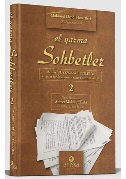 El Yazma Sohbetler 2. Cilt - Takriz Cübbeli Ahmet Hoca - Mahmud Ustaosmanoğlu