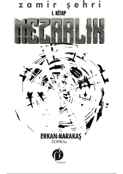 Mezarlık - Zamir Şehri - Erkan Karakaş