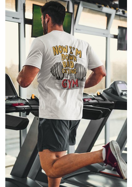 Oversize Now I'm Bad Crying At The Gym Sırt Baskılı Tişört, Unisex Gym Fitness Temalı T-Shirt modelleri
