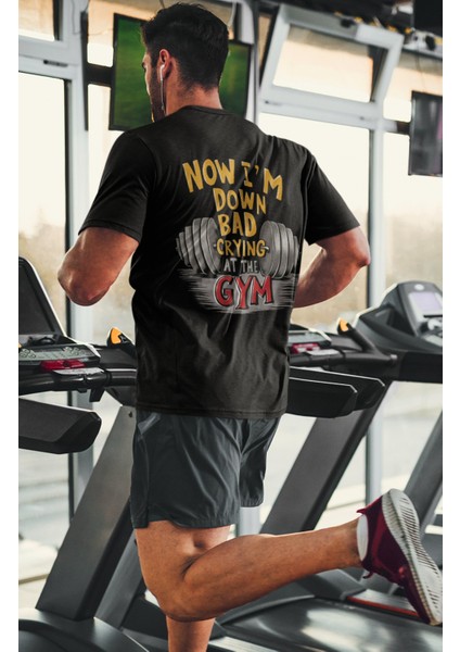 Oversize Now I'm Bad Crying At The Gym Sırt Baskılı Tişört, Unisex Gym Fitness Temalı T-Shirt modelleri