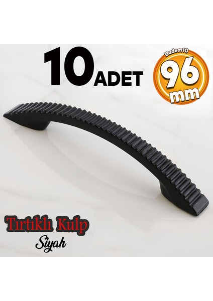 Tırtıklı 96 mm Kulp Sert Plastik Siyah Çekmece Mobilya Mutfak Dolap Kulbu 10 Adet