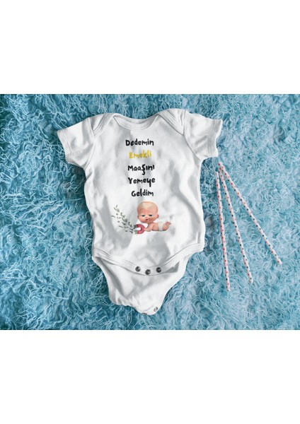 Dedemin Emekli Maaşını Yemeye Geldim Baskılı Hediyelik Bebek Giyim Body Zıbın