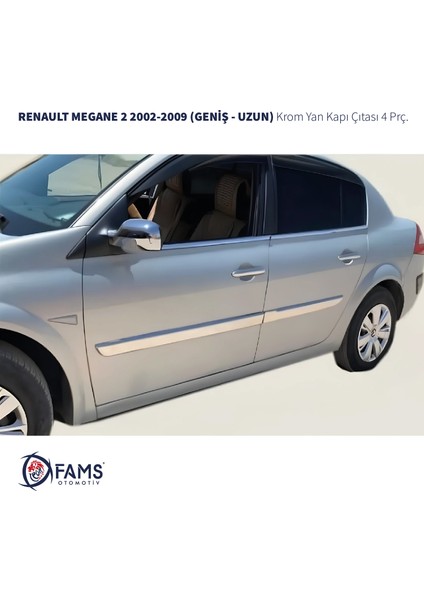 Renault Megane 2 Krom Yan Kapı Çıtası 4 Kapı 2002-2009 (Geniş Uzun) Paslanmaz Çelik