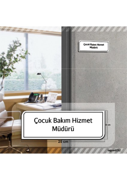 Isg Tabelam Çocuk Bakım Hizmet Müdürü Kapı Isimliği