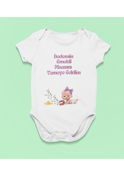 Dedemin Emekli Maaşını Yemeye Geldim 2 Baskılı Hediyelik Bebek Giyim Body Zıbın