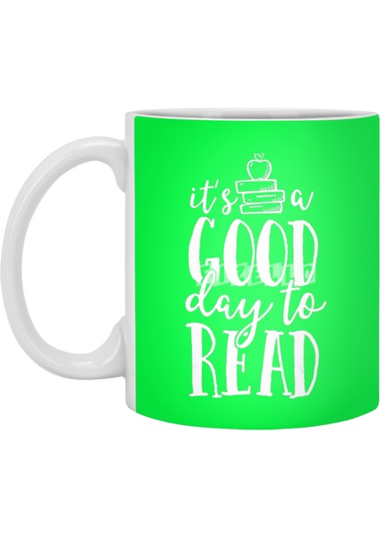 Its A Good Day To Read Teacher School Librarian Beyaz Kupa