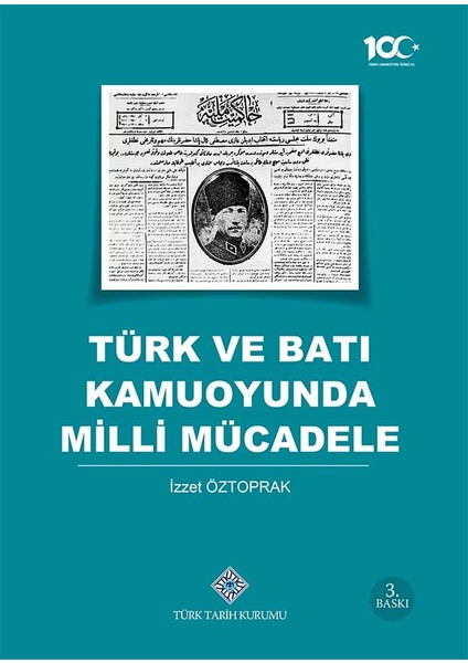 Milli Mücadele 1919-1922 - Türk ve Batı Kamuoyunda Milli Mücadele 2’li Set