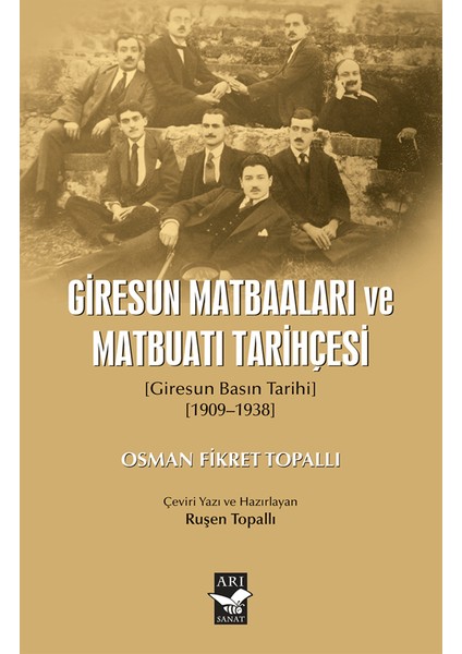 Giresun Matbaaları ve Matbuatı Tarihçesi - Osman Fikret Topallı
