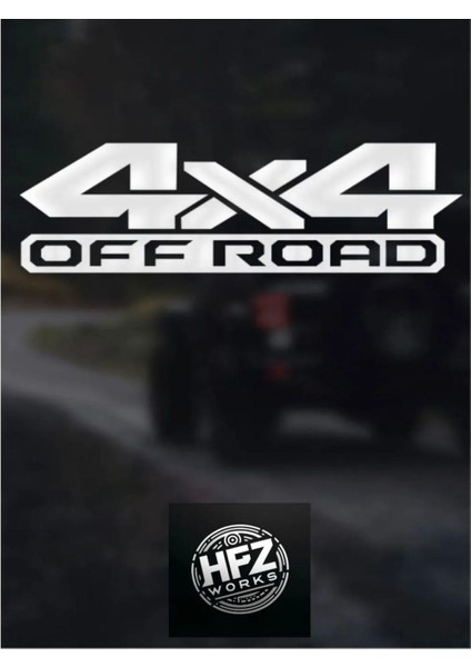 Off Road 4 x 4 Oto Sticker Bagaj Sticker Araç Yazı Oto Sticker